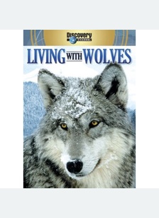 Living With Wolves / Wolves At Our Door
