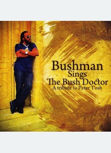 Bushman Sings The Bush Doctor