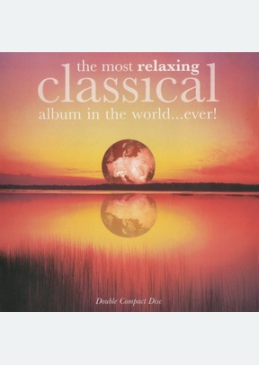 MOST RELAXING CLASSICAL ALBUM