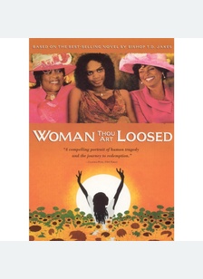 Woman Thou Art Loosed