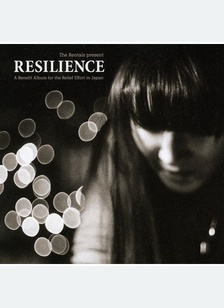 Resilience: A Benefit Album for the Relief Effort in Japan