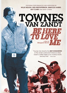 Be Here to Love Me: A Film About Townes Van Zandt