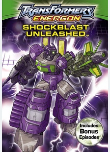 Transformers Energon: Shockblast Unleashed