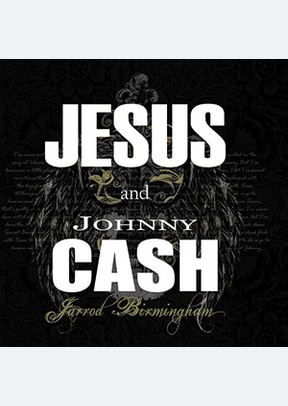 JESUS & JOHNNY CASH
