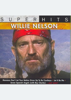 Super Hits: Willie Nelson Vol 2