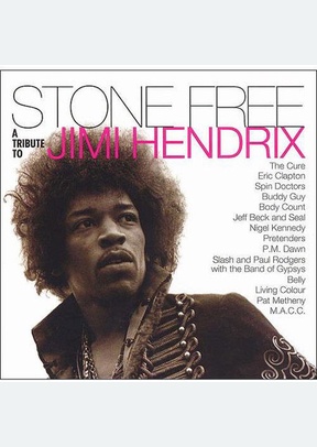 STONE FREE: TRIBUTE TO JIMI HE