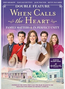 When Calls The Heart: Family Matters / In Perfect Unity