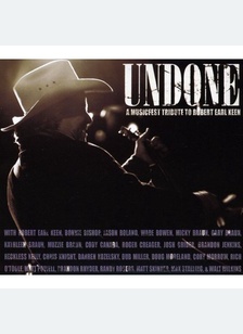 Undone: A Musicfest Tribute To Robert Earl Keen