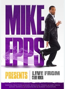 Mike Epps Presents: Live from Club Nokia