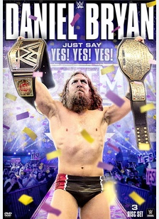 WWE: Daniel Bryan Just Say Yes Yes Yes