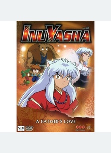 Inuyasha Volume 48: Fathers Love
