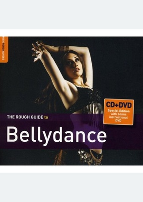 Rough Guide To Bellydance (Second Editio