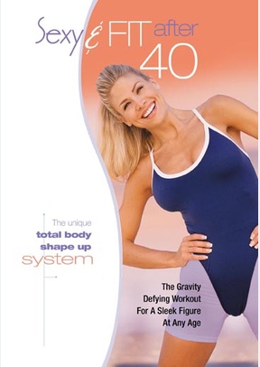Sexy & Fit After 40