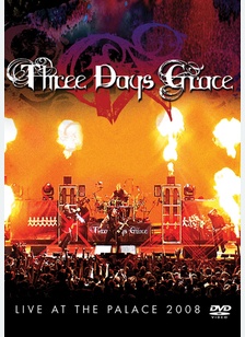 Three Days Grace: Live at the Palace 2008