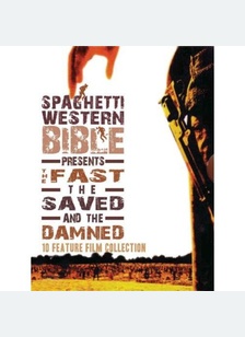 Spaghetti Western Bible Presents: Fast Saved & Damned