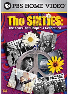 The Sixties: Years that Shaped a Generation