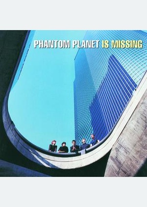 PHANTOM PLANET IS MISSING
