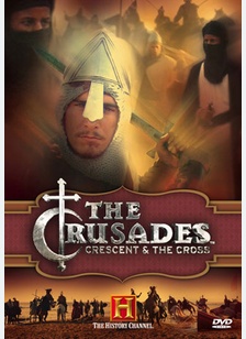 The Crusades: Cresent & The Cross