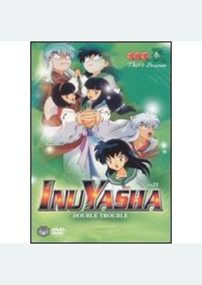 Inu-Yasha Volume 21: Double Trouble