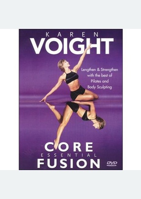 Karen Voight: Core Essential Fusion