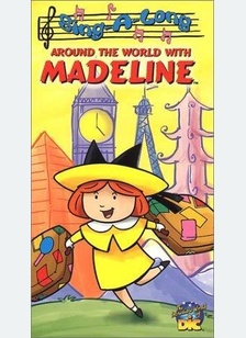 MADELINE-SING-A LONG-AROUND TH