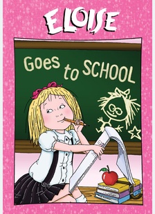 Eloise: Goes To School