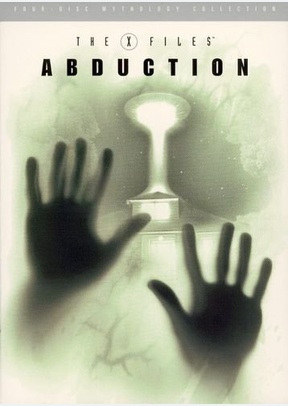 The X Files Mythology Volume 1: Abduction