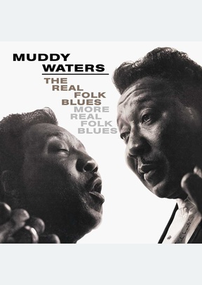 The Real Folk Blues / More Real Folk Blues