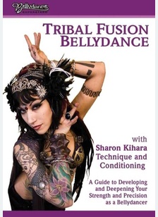 Tribal Fusion Bellydance with Sharon Kihara