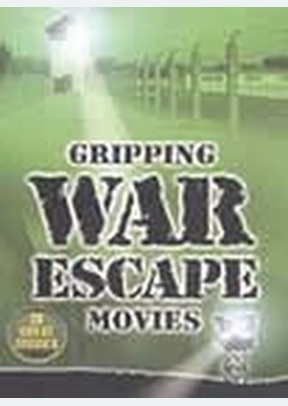 GRIPPING WAR ESCAPE MOVIES