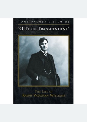 O Thou Transcendent: The Life of Ralph Vaughan Williams