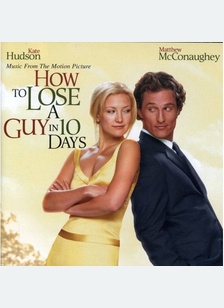 HOW TO LOSE A GUY IN 10 DAYS (