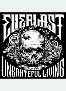 SONGS OF THE UNGRATEFUL LIVING