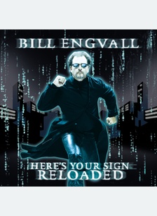 HERES YOUR SIGN:RELOADED