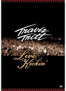 Travis Tritt: Live & Kickin'