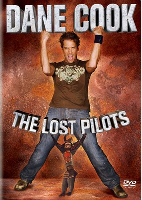 Dane Cook: The Lost Pilots