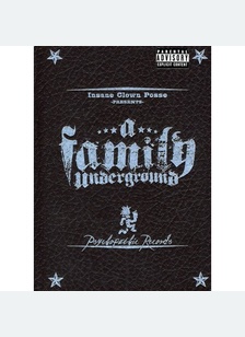 Insane Clown Posse: A Family Underground