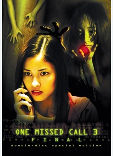 One Missed Call 3: Final