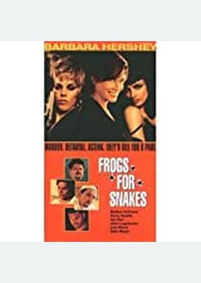 FROGS FOR SNAKES