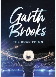 Garth Brooks: The Road I'm On