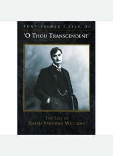 O Thou Transcendent: The Life of Ralph Vaughan Williams