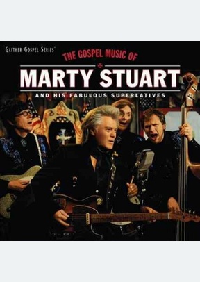 Gospel Music Of Marty Stuart