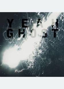YEAH GHOST