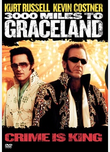 3000 Miles To Graceland