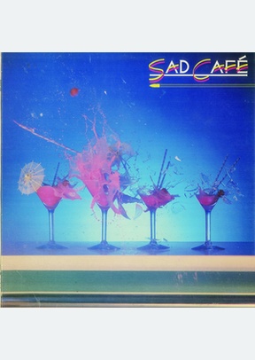Sad Cafe