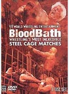 WWE: Bloodbath - Wrestling's Most Incredible Steel Cage Matches