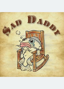 SAD DADDY