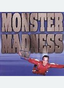MONSTER MADNESS