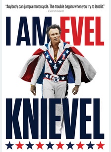 I am Evel Knievel