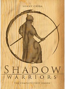 Shadow Warriors: Complete First Season